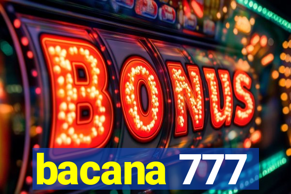 bacana 777